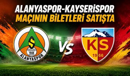 Alanyaspor-Kayserispor maçının biletleri satışta