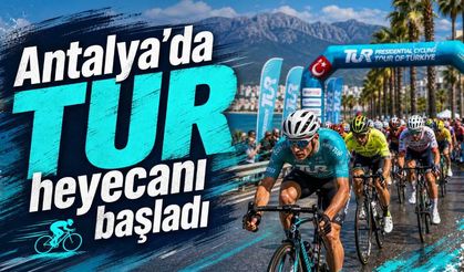 Antalya'da TUR heyecanı başladı