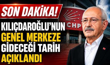 Son Dakika! Kılıçdaroğlu'nun genel merkeze gideceği tarih açıklandı