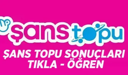 13 Eylül Şans Topu sonuçları belli oldu