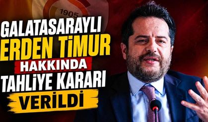 Galatasaraylı Erden Timur hakkında tahliye kararı verildi