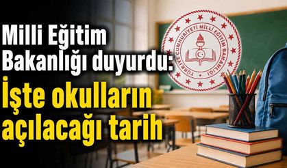Milli Eğitim Bakanlığı duyurdu: İşte okulların açılacağı tarih