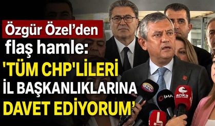 CHP'de kriz derinleşti: Özgür Özel'den örgütlere çağrı