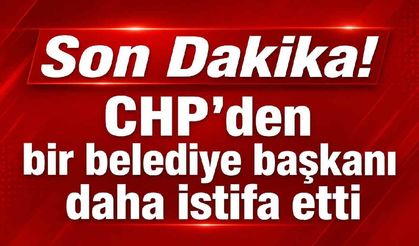 CHP'den istifalar peş peşe: Bir belediye başkanı daha ayrıldı