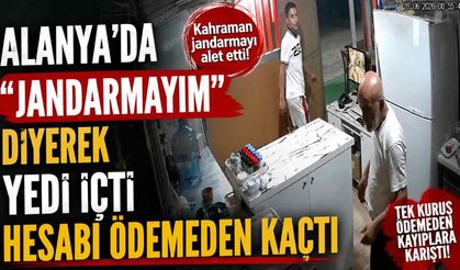 Alanya'da jandarma olduğunu söyleyip yemek yedi, hesabı ödemeden kayboldu