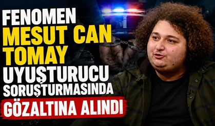 Fenomen Mesut Can Tomay Uyuşturucu Soruşturmasında Gözaltına Alındı