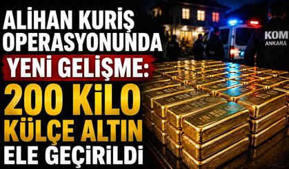 Alihan Kuriş operasyonunda yeni gelişme: 200 kilo külçe altın ele geçirildi