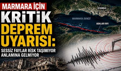 Marmara için kritik deprem uyarısı: Sessiz faylar risk taşımıyor anlamına gelmiyor