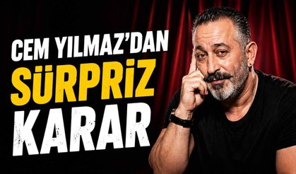 Cem Yılmaz’dan sürpriz karar