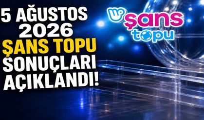 5 Ağustos 2026 Şans Topu sonuçları açıklandı
