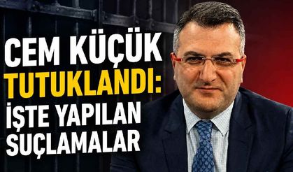 Cem Küçük tutuklandı: İşte yapılan suçlamalar