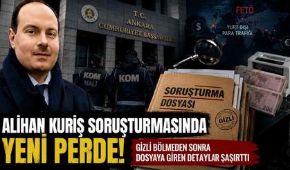 Alihan Kuriş soruşturmasında para trafiği ve FETÖ iddiası