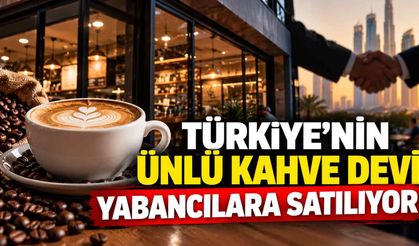 Türkiye’nin ünlü kahve devi yabancılara satılıyor