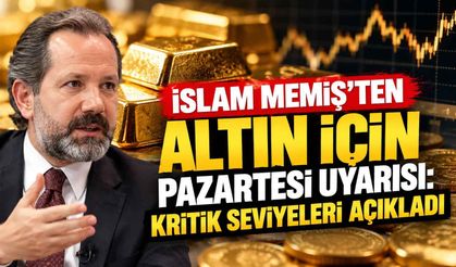 İslam Memiş’ten altın için pazartesi uyarısı: Kritik seviyeleri açıkladı