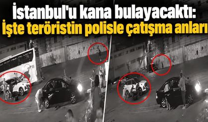 İstanbul'u kana bulayacaktı: İşte teröristin polisle çatışma anları