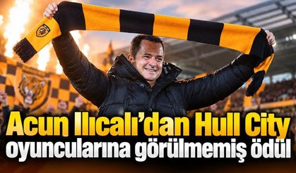 Acun Ilıcalı'dan Hull City oyuncularına görülmemiş ödül