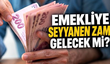Emekliye seyyanen zam gelecek mi? AYM sürecinde son durum