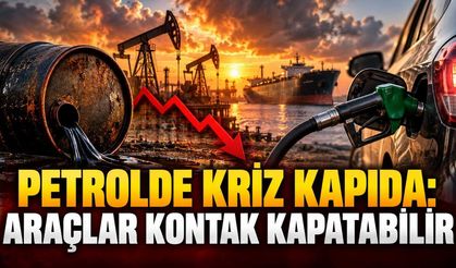 Petrolde kriz kapıda: Araçlar kontak kapatabilir