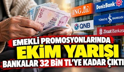 Emekli promosyonlarında ekim yarışı: Bankalar 32 bin TL’ye kadar çıktı