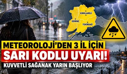 Meteoroloji'den 3 il için sarı kodlu alarm! Kuvvetli sağanak yarın etkisini gösterecek