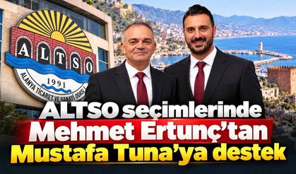 ALTSO seçimlerinde Mehmet Ertunç'tan Mustafa Tuna'ya destek