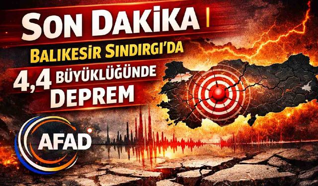 Son Dakika! Balıkesir'de deprem