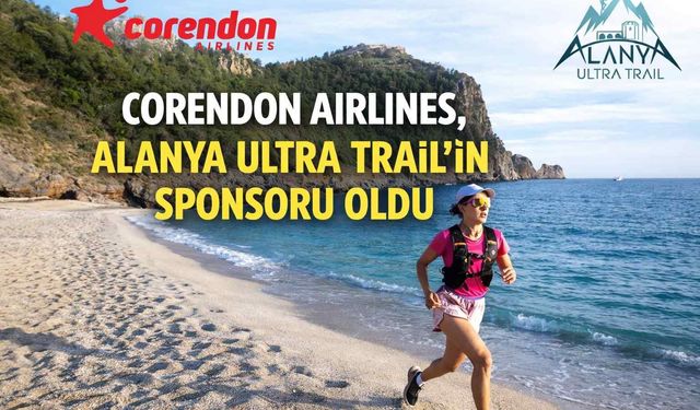 Corendon Airlines, Alanya Ultra Trail'in sponsoru oldu
