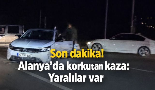 Son dakika! Alanya'da korkutan kaza: Yaralılar var