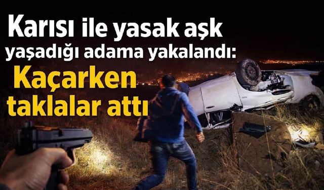 Yasak aşk buluşması facia ile bitti: Kadının kocasından kaçarken taklalar attı