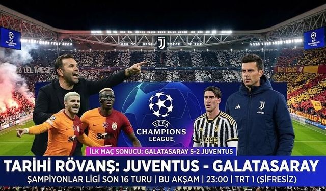 JUVENTUS GALATASARAY MAÇI SAAT KAÇTA, HANGİ KANALDA? | Şampiyonlar Ligi'nde tarihi rövanş! GS maçı şifresiz mi