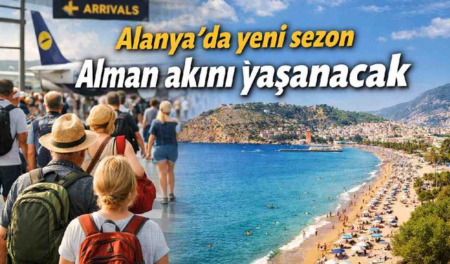 Alanya'da yeni sezon Alman akını yaşanacak
