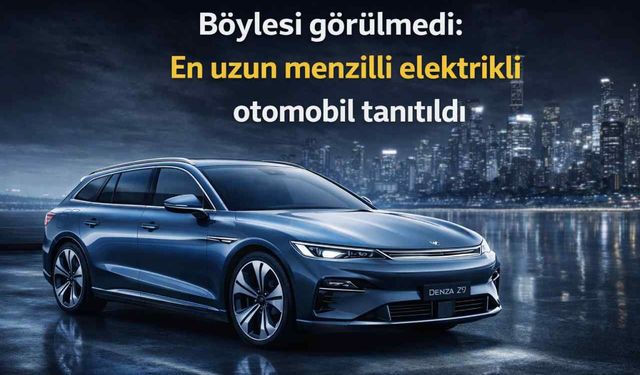 Böylesi görülmedi: En uzun menzilli elektrikli otomobil tanıtıldı