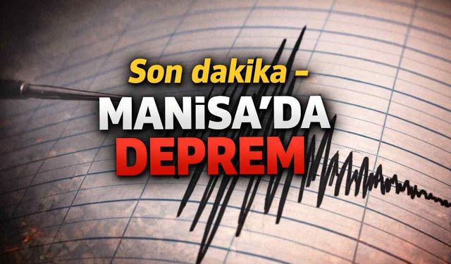 Manisa'da deprem
