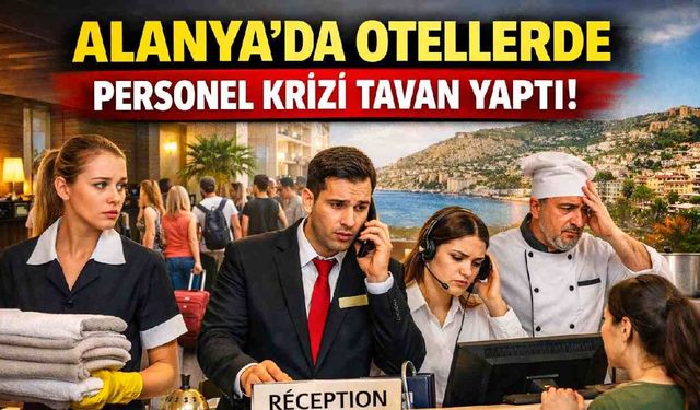 Alanya turizminde bayram hareketi: Oteller acil personel arıyor