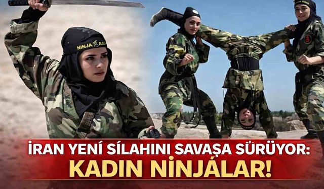 İran yeni silahını savaşa sürüyor: Kadın ninjalar!