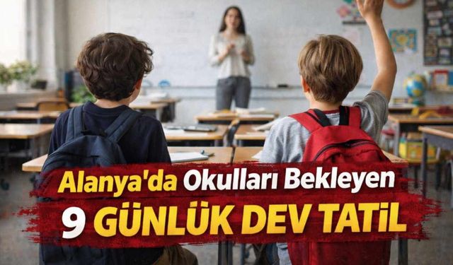 Alanya bu haberi bekliyordu! 9 günlük dev tatil kesinleşti