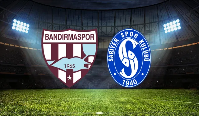 Bandırmaspor-Sarıyerspor maçı bugün: Saat kaçta, hangi kanalda?