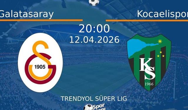 Galatasaray Kocaelispor maçı hangi kanalda, saat kaçta?