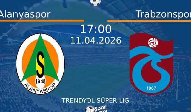 Alanyaspor Trabzonspor maçı ne zaman, saat kaçta?