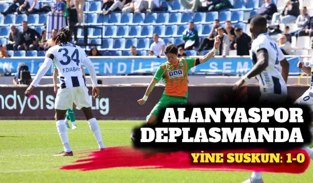 Alanyaspor deplasmanda yine suskun: 1-0