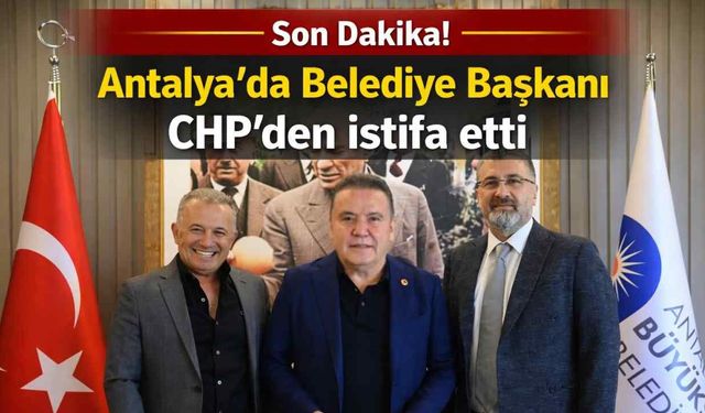 Son Dakika! Serik Belediye Başkanı Kadir Kumbul CHP’den istifa etti