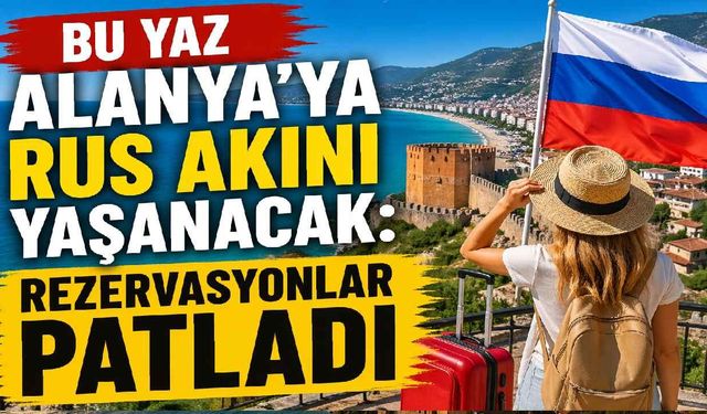 Alanya turizminde Rusya hareketliliği: 2026 sezonu için beklenti yükseldi