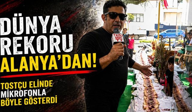 Alanya'da 27 metrelik tost şovu sosyal medyada gündem oldu