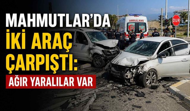 Mahmutlar’da iki araç çarpıştı: Ağır yaralılar var