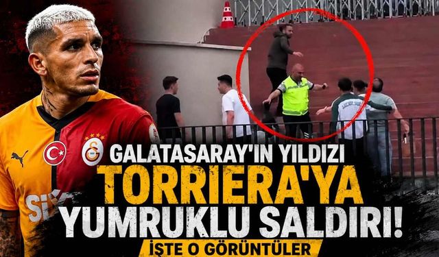 Galatasaray'ın yıldızı Torriera'ya yumruklu saldırı: İşte o görüntüler