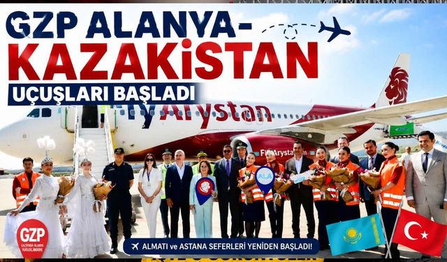 GZP Alanya-Kazakistan uçuşları başladı