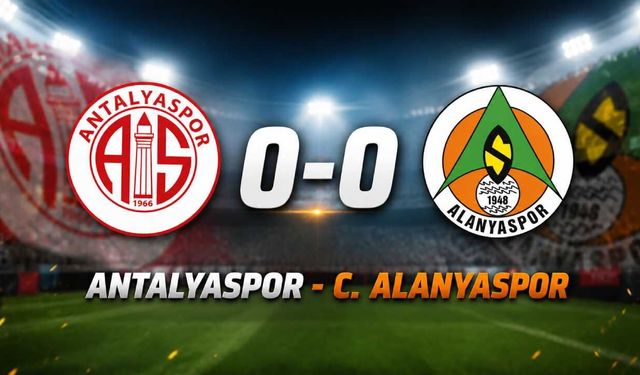 Antalyaspor - Alanyaspor - Derbide kazanan yok: Ne şiş yandı ne kebap 0-0