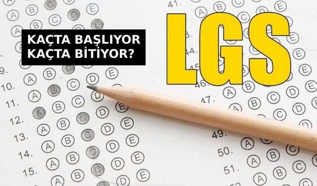 13 Haziran LGS oturum saatleri ve sınav kuralları