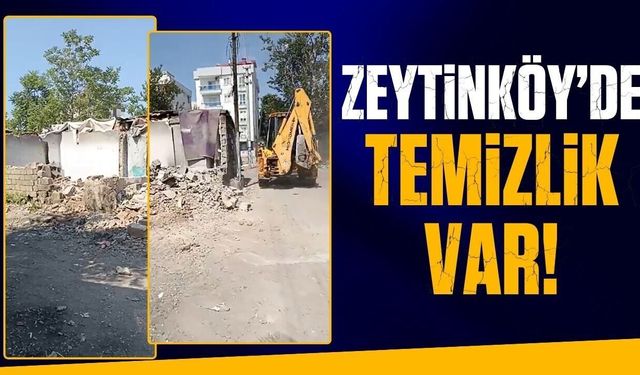 Muratpaşa Zeytinköy'de metruk yapılar yıkıldı