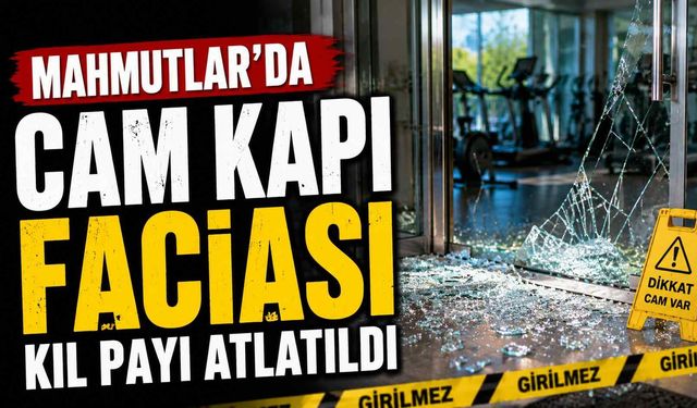 Mahmutlar'da cam kapı faciası kıl payı atlatıldı